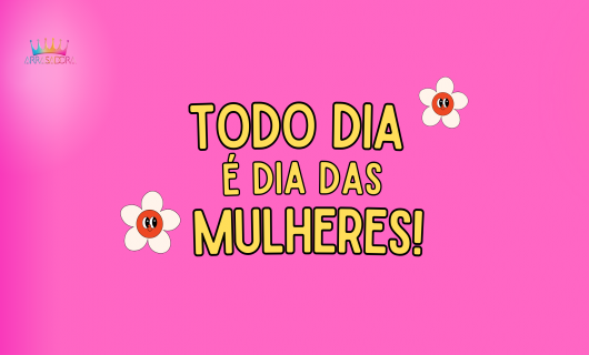 TODO DIA  DIA DAS MULHERES - COM MARIA BEATRIZ / ARRASADORA