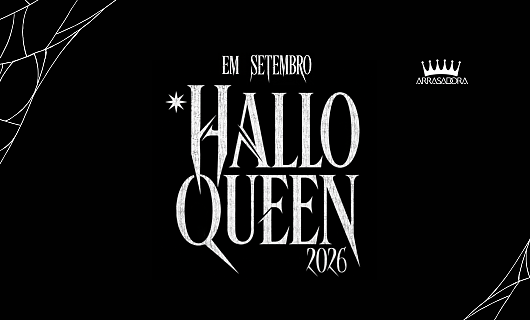 HALLOQUEEN 2026 ESTÁ DE VOLTA! / ARRASADORA
