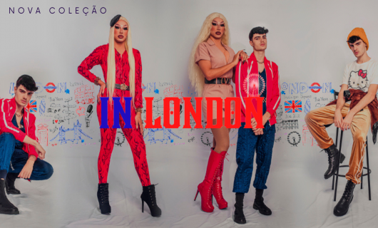 IN LONDON - A sua nova coleção Arrasadora