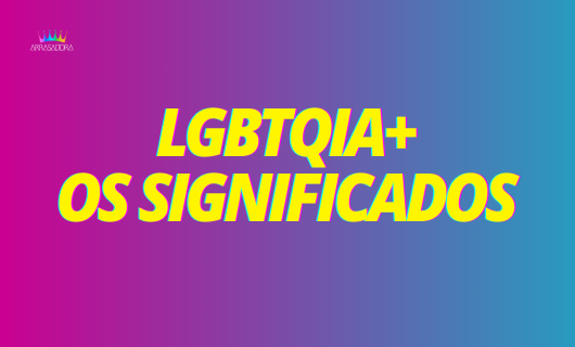 O que significa LGBTQIA+?